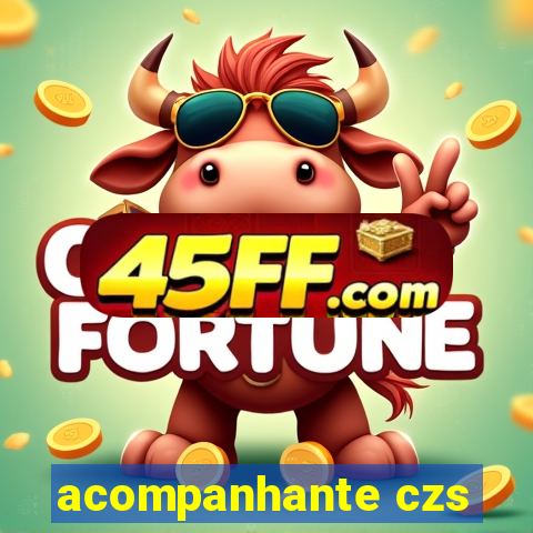 acompanhante czs